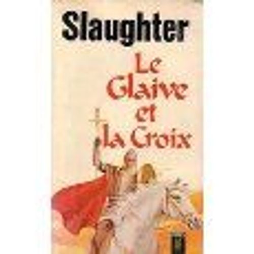 Le Glaive Et La Croix de Slaught
