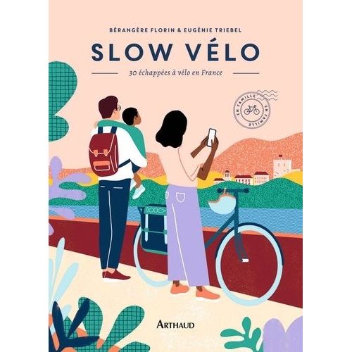 Slow Vlo - 30 chappes En Vlo En France    Format Beau livre 