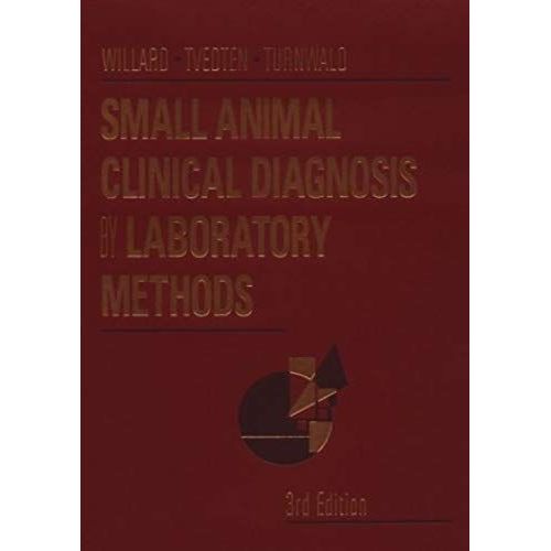 Small Animal Clinical Diagnosis By Laboratory Methods, 3e   de Grant H. Turnwald BVSc MS  Format Broch 