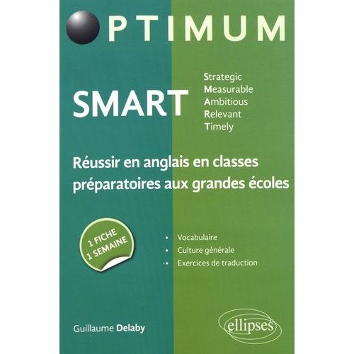 Smart Strategic, Measurable, Ambitious, Relevant, Timely - Russir En Anglais En Classes Prparatoires Aux Grandes coles : Une Fiche/Une Semaine    Format Grand Format 