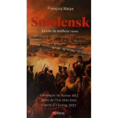 Smolensk - La Cit Du Malheur Russe   de Malye Franois  Format Beau livre 