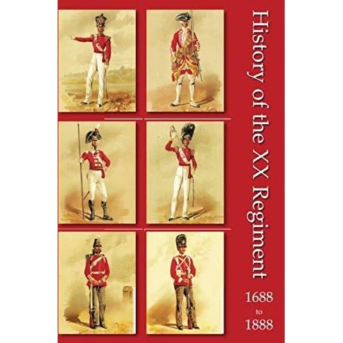 History Of The Xx Regiment 1688-1888 Lancashire Fusiliers    Format Broch 