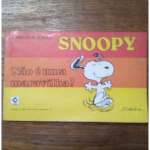 Snoopy Nao  Uma Maravilha ?   de Charles M.Schulz  Format Cartonn 