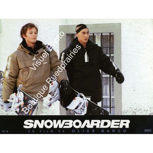 Snowboarder : Jeu De Photos D'exploitation Cinmatographique - Format 21x28 Cm - De Olias Barco Avec Nicolas Duvauchelle, Grgoire Colin, Juliette Goudot, Jean-Philippe Ecoffey - 2002