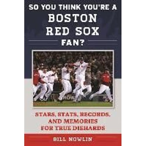 So You Think You're A Boston Red Sox Fan?    Format Broch 