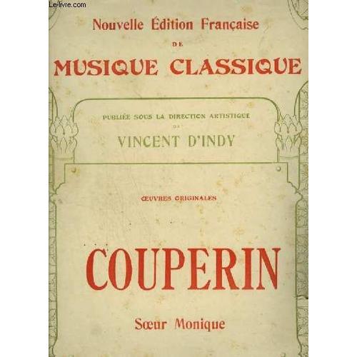 Soeur Monique - Gigue En Rondeau Pour Piano - Nouvelle Edition Francaise De Musique Classique N3.   de COUPERIN FRANCOIS