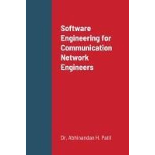 Software Engineering For Communication Network Engineers    Format Broch 