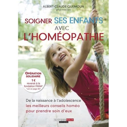 Soigner Ses Enfants Avec L'homopathie    Format Broch 