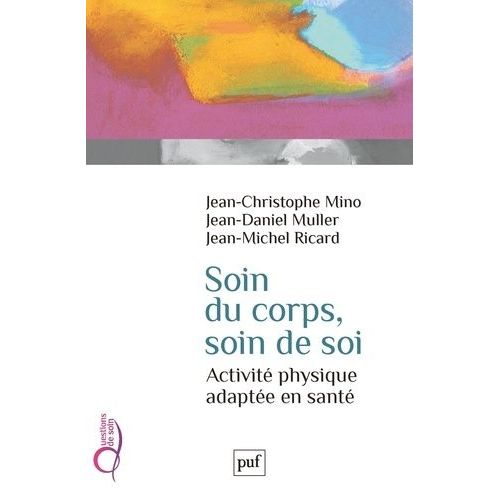 Soin Du Corps, Soin De Soi - Activit Physique Adapte En Sant    Format Poche 