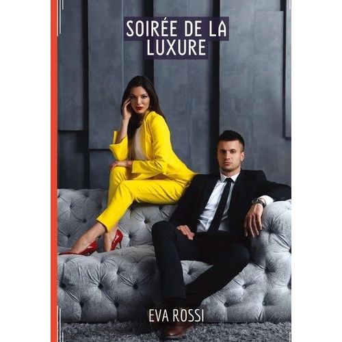 Soire De La Luxure   de Rossi Eva  Format Beau livre 