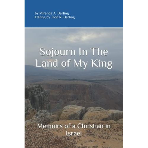Sojourn In The Land Of My King: Memoirs Of A Christian In Israel   de unknown  Format Broch 