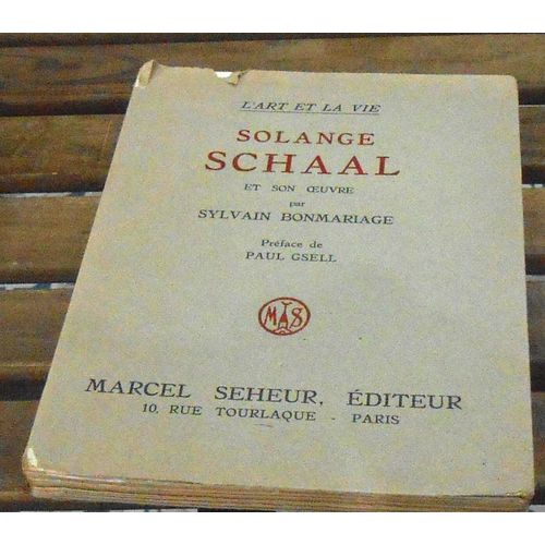 Solange Schaal Et Son Oeuvre   de Ylvain Bonmariage  Format Broch 