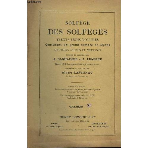 Solfege Des Solfeges - Volume 3d - Contenant Un Grand Nombre De Lecons D'auteurs Anciens Et Modernes.   de LAVIGNAC A.  Format Broch 