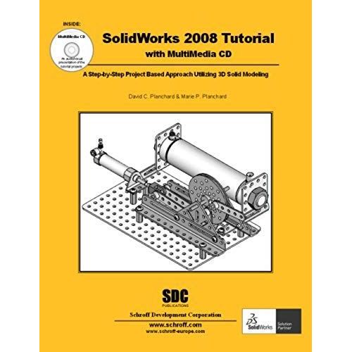 Solidworks 2008 Tutorial With Multimedia Cd   de unknown  Format Broch 