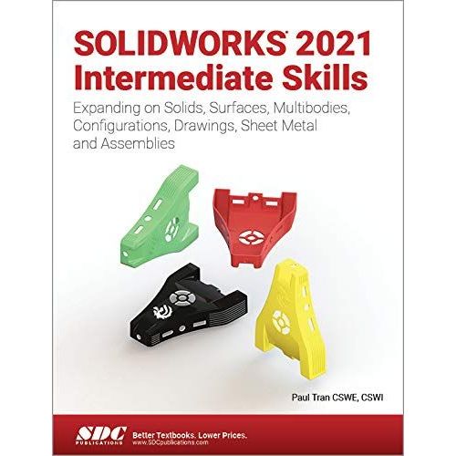 Solidworks 2021 Intermediate Skills   de Paul Tran  Format Broch 