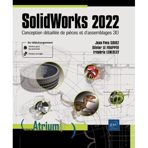 Solidworks 2022 - Conception Dtaille De Pices Et D'assemblages 3d    Format Beau livre 