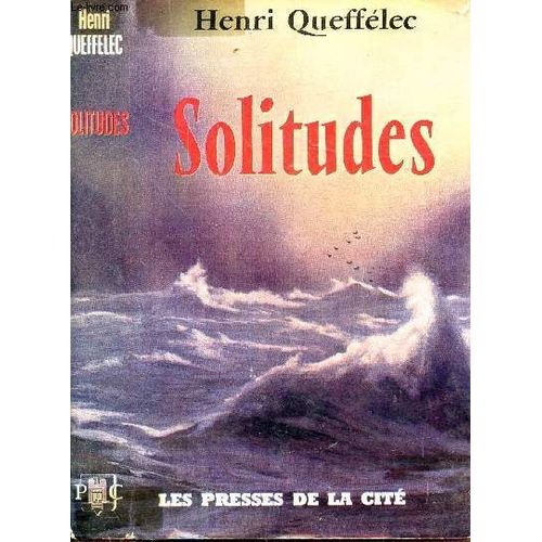 Solitudes   de QUEFFELEC HENRI
