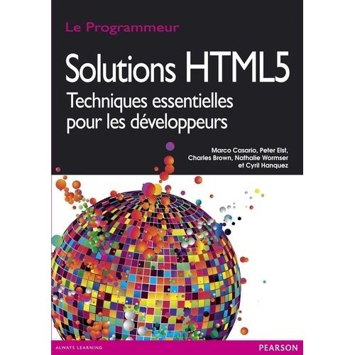 Solutions Html5 - Techniques Essentielles Pour Les Dveloppeurs   de Wormser Nathalie  Format Broch 