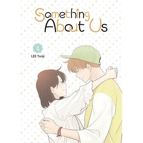 Something About Us - A Propos De Nous - Tome 4   de LEE Yunji  Format Tankobon 
