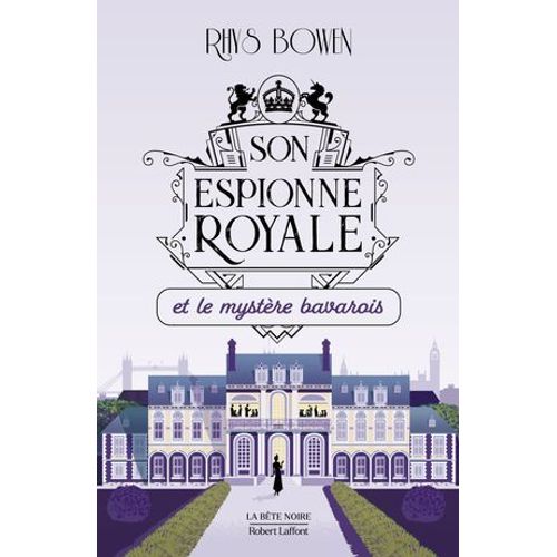 Son Espionne Royale Et Le Mystre Bavarois - Tome 2  