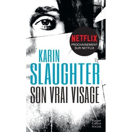 Son Vrai Visage   de Slaughter Karin  Format Poche 