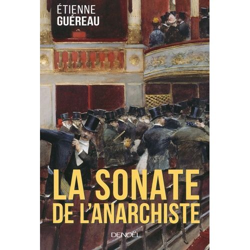 La Sonate De L'anarchiste    Format Grand Format 