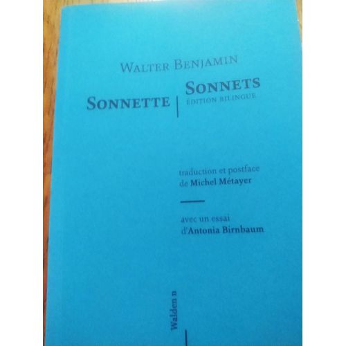 Sonnette Sonnets Edition Bilingue Walter Benjamin Michel Mtayer Antonia Birnbaum   de Walter Benjamin 