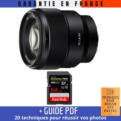 Sony FE 85mm f/1.8 + 1 SanDisk 64GB Extreme PRO UHS-II SDXC 300 MB/s + Guide PDF 20 techniques pour russir vos photos