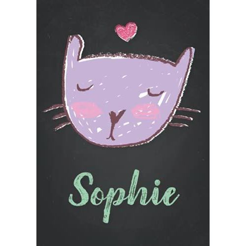Sophie: Carnet De Notes A5 | Prnom Personnalis Sophie | Cadeau D'anniversaire Pour Fille, Femme, Maman, Copine, Sur | Dessin De Chat Mignon | 120 Pages Ligne, Petit Format A5 (14.8 X 21 Cm)   de Publishing, Lona Prudence Paris  Format Broch 