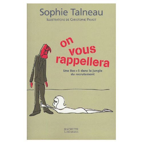 On Vous Rappellera : Une Bac + 5 Dans La Jungle Du Recrutement   de Sophie Talneau