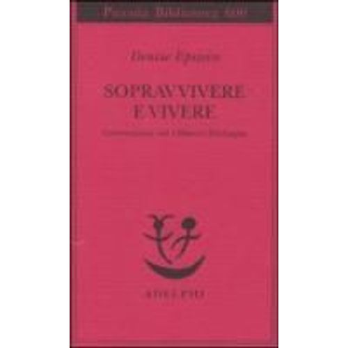 Sopravvivere E Vivere. Conversazioni Con Clmence Boulouque    Format Broch 