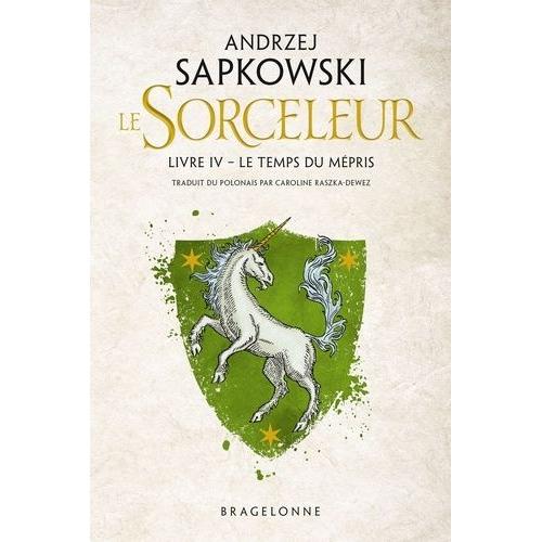 Le Sorceleur Tome 4 - Le Temps Du Mpris   de Sapkowski Andrzej  Format Beau livre 