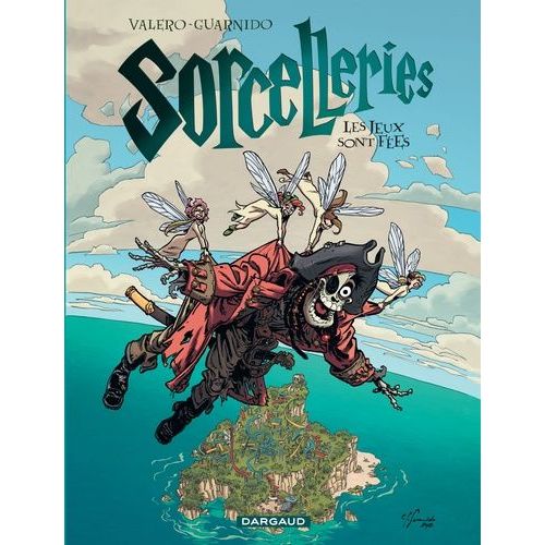 Sorcelleries - Tome 3 - Les Jeux Sont Fes   de Guarnido Juanjo 