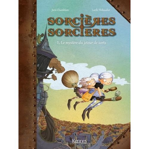 Sorcires Sorcires - Tome 1 - Le Mystre Du Jeteur De Sorts    Format Album 