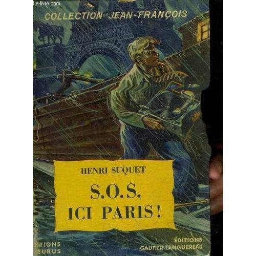 Sos Ici Paris.   de henri suquet  Format Cartonn 