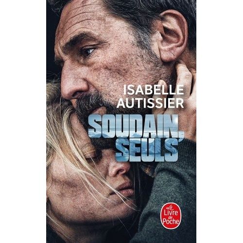 Soudain, Seuls    Format Poche 