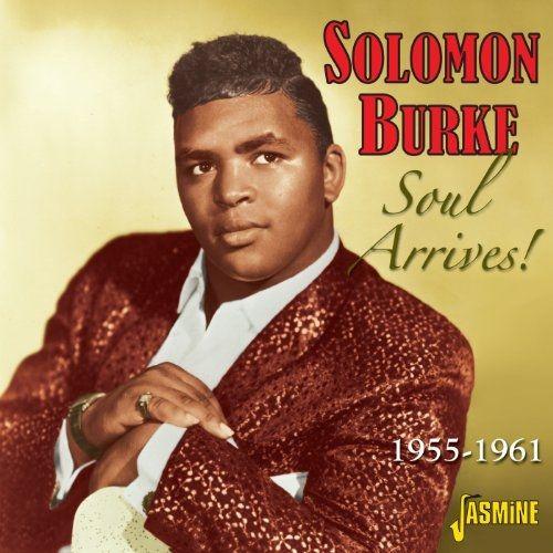Soul Arrives 1955-1961 - Solomon Burke