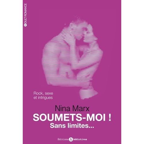 Soumets-Moi ! Tome 3 - Soumets-Moi ! Sans Limites   de Marx Nina  Format Broch 