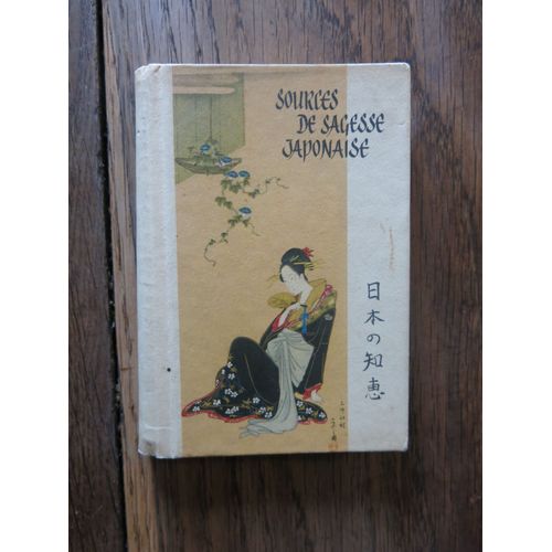 Sources De Sagesse Japonaise, Man'yoshu, Mutshuhito, Nishida, Nitob, Sosei... Weber diteur. 1978   