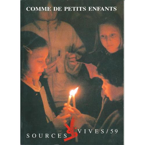 Sources Vives N59 : Comme De Petits Enfants