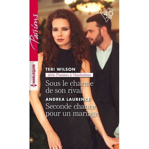 Sous Le Charme De Son Rival - Seconde Chance Pour Un Mariage    Format Poche 