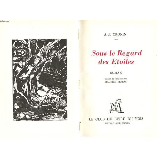 Sous Le Regard Des Etoiles. Roman de Cronin A.-J.