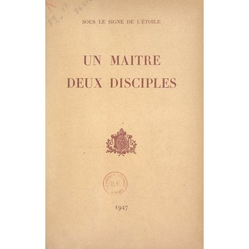 Sous Le Signe De L'toile, Un Matre, Deux Disciples  
