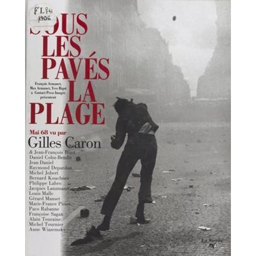 Sous Les Pavs La Plage : Mai 68  