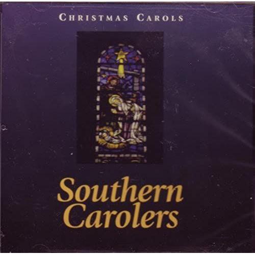 Southern Carolers: Christmas Carols - Unknown