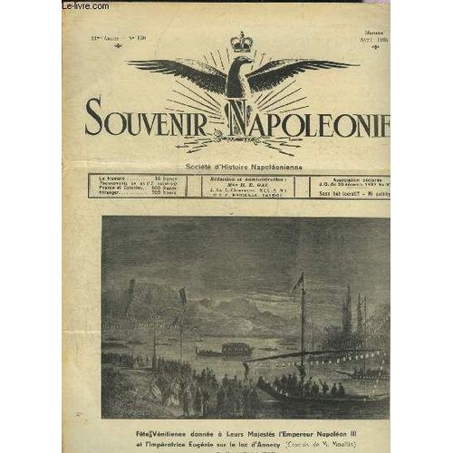 Souvenir Napoleonien N 130 Avril 1959 - L Influence De Napolon Iii Sur Le Rattachement De La Savoie  La France - Les Lettres Indites De Napolon Ii (Suite) - Souvenir Napolonien - chos -(...)   de COLLECTIF 