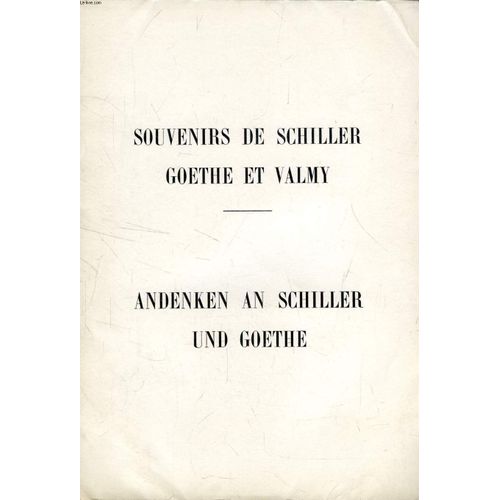 Souvenirs De Schiller, Goethe Et Valmy / Andenken An Schiller Und Goethe   de COLLECTIF