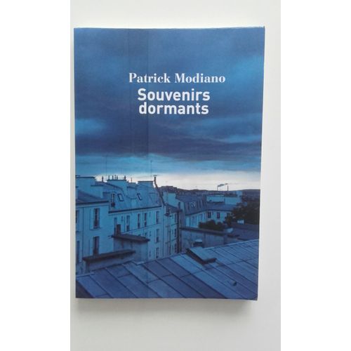 Souvenirs Dormants   de Patrick Modiano  Format Tirage de tte 