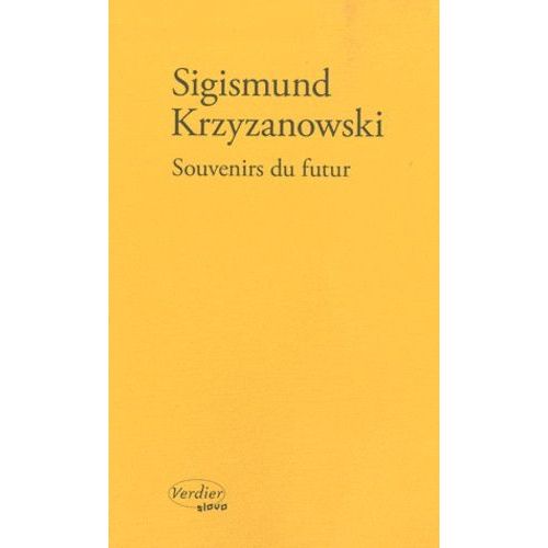 Souvenirs Du Futur   de Krzyzanowski Sigismund  Format Beau livre 