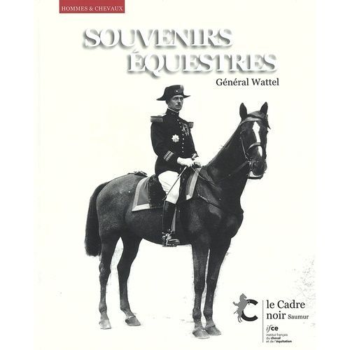 Souvenirs questres   de Wattel Jean-Charles-Edmond  Format Beau livre 